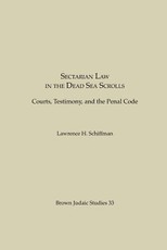 Sectarian Law in the Dead Sea Scrolls