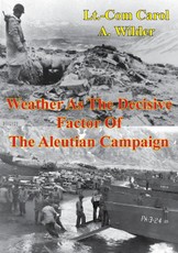 Weather As The Decisive Factor Of The Aleutian Campaign