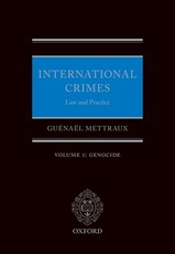 International Crimes Law and Practice Volume I: Genocide