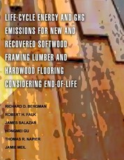 Life-Cycle Energy and GHG Emissions for New and Recovered Softwood Framing Lumber and Hardwood Flooring Considering End-of-Life Scenarios