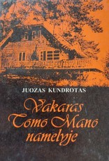Vakaras Tomo Mano namelyje