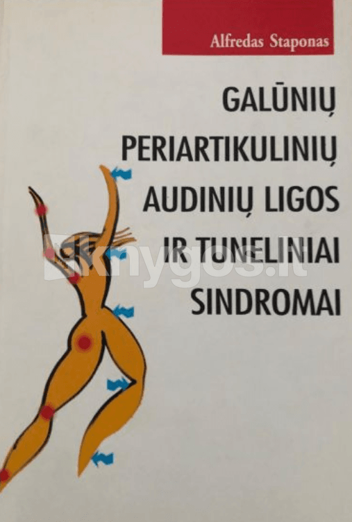 Galūnių periartikulinių audinių ligos ir tuneliniai sindromai