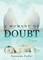 A Moment of Doubt