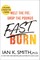 Fast Burn!