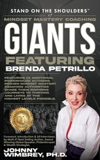 Stand on the Shoulders of Mindset Mastery Coaching Giant Featuring Brenda Petrillo