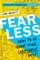 Hackett, L: Fearless! How to be your true, confident self