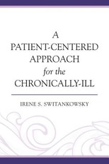 A Patient-Centered Approach for the Chronically-Ill