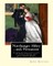 Northanger Abbey; and, Persuasion, By Jane Austen, illustrations By Hugh Thomson