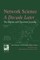 Feldman, A: Network Science, A Decade Later