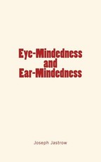 Eye-Mindedness and Ear-Mindedness