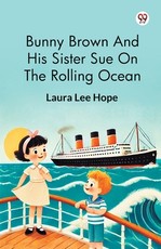 Bunny Brown And His Sister Sue On The Rolling Ocean
