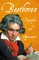 Beethoven - Biographies and Appreciations
