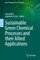 Sustainable Green Chemical Processes and their Allied Applications