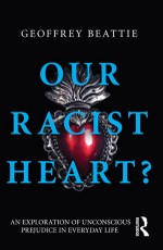 Beattie, G: Our Racist Heart?