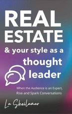 Real Estate & Your Style as a Thought Leader