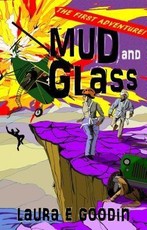 Mud and Glass