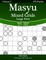 Masyu Mixed Grids Large Print - Easy to Hard - Volume 5 - 276 Logic Puzzles