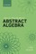 How to Think About Abstract Algebra