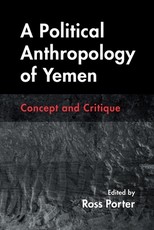 A Political Anthropology of Yemen