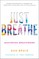 Just Breathe