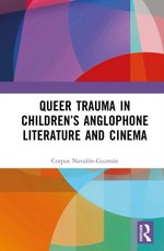 Queer Trauma in Children's Anglophone Literature and Cinema