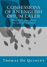Confessions Of An English Opium Eater