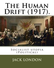 The Human Drift (1917). By