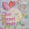 One Sweet Tweet