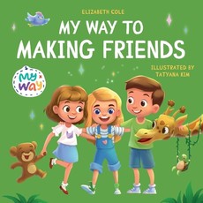 My Way to Making Friends