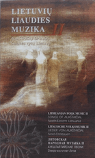 Lietuvių liaudies muzika II: aukštaičių dainos. Šiaurės Rytų Lietuva (su 3 CD)