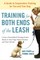 Training for Both Ends of the Leash