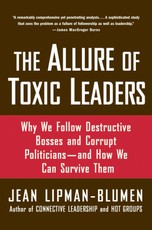 The Allure of Toxic Leaders