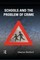 Boxford, S: Schools and the Problem of Crime