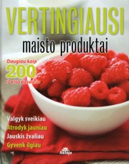 Vertingiausi maisto produktai