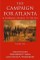 Campaign For Atlanta & Sherman's March to the Sea, Volume 1