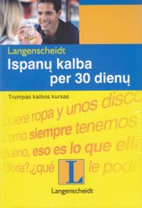 Ispanų kalba per 30 dienų: su CD