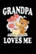 Grandpa Loves Me