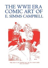 The WWII Era Comic Art of E. Simms Campbell