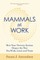 Mammals at Work