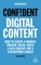 Confident Digital Content
