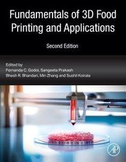 Fundamentals of 3D Food Printing and Applications