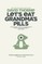 Let's Eat Grandma's Pills