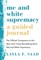 Me and White Supremacy: A Guided Journal