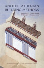 Ancient Athenian Building Methods: Revised and updated edition
