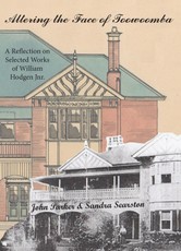 Altering the Face of Toowoomba