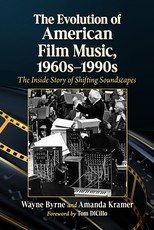 The Evolution of American Film Music, 1960s-1990s