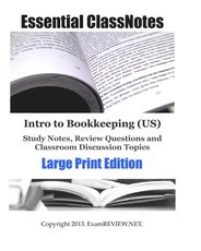 Intro to Bookkeeping (US) Study Notes, Review Questions and Classroom Discussion Topics Large Print Edition