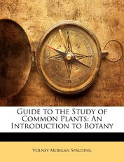 Guide to the Study of Common Plants