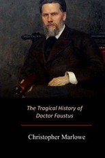 The Tragical History of Doctor Faustus