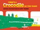 There's a Crocodile on This Train!